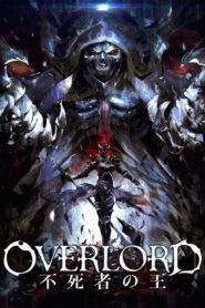 Overlord Film 1 : Fushisha no Ou